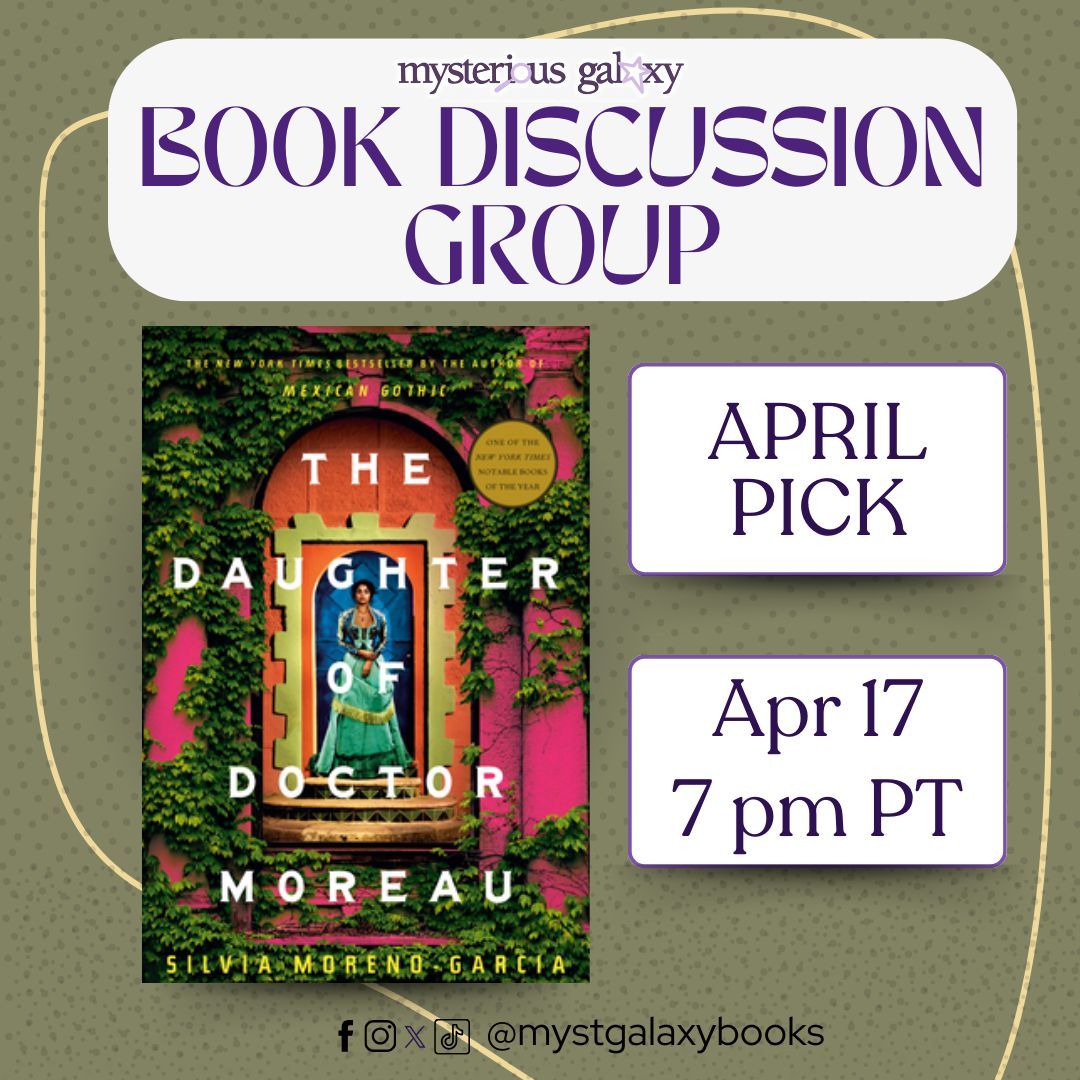 ✨ On Wednesday, April 17th, at 7 pm PT, join us IN STORE for our Book Discussion Group book club, reading THE DAUGHTER OF DOCTOR MOREAU by Silvia Moreno-Garcia! For more information regarding this event, please visit the link in our bio! buff.ly/33fBq9c