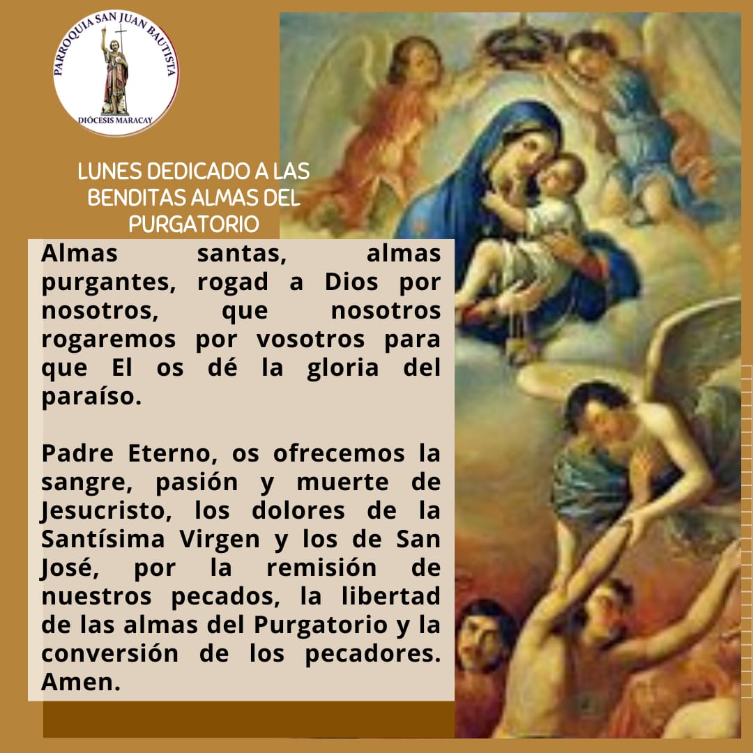 La Iglesia dedica el Lunes al Espíritu Santo y a las Benditas Almas del Purgatorio #Lunes #monseñorgérmanvivashäusler #psanjuanbautistamcy