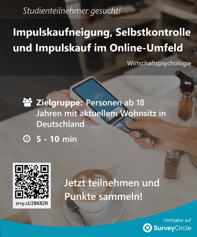 Teilnehmer gesucht für top-platzierte Online-Studie:

'Impulskaufneigung, Selbstkontrolle und Impulskauf im Online-Umfeld' surveycircle.com/2BK82R/ via @SurveyCircle #fomhochschule

#impulskauf #selbstkontrolle #onlineshopping #impulsivität #kaufen #impuls