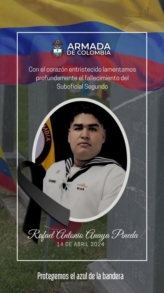 Los #MarinosDeColombia lamentamos profundamente la partida a la diestra del Señor de los mares del S2 Rafael Antonio Anaya Pineda.

Oramos por paz y fortaleza para su familia y compañeros.