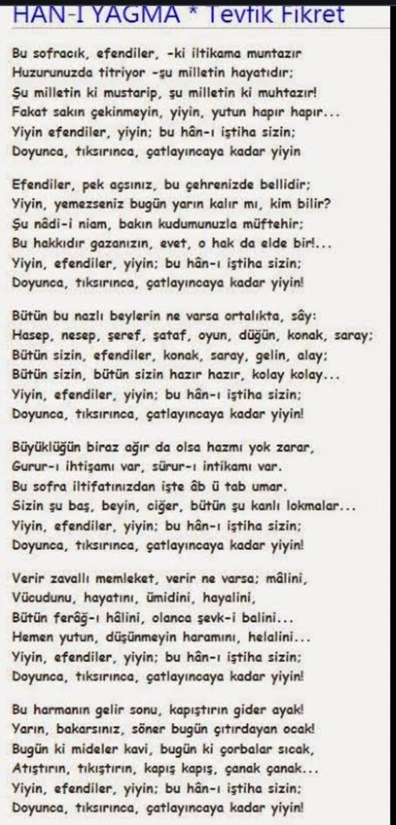 'Yiyin efendiler yiyin; (Yiyin hamfendiler yiyin) Bu han ı iştiha sizin, Doyunca, tiksırınca,çatlayıncaya kadar yiyin!'