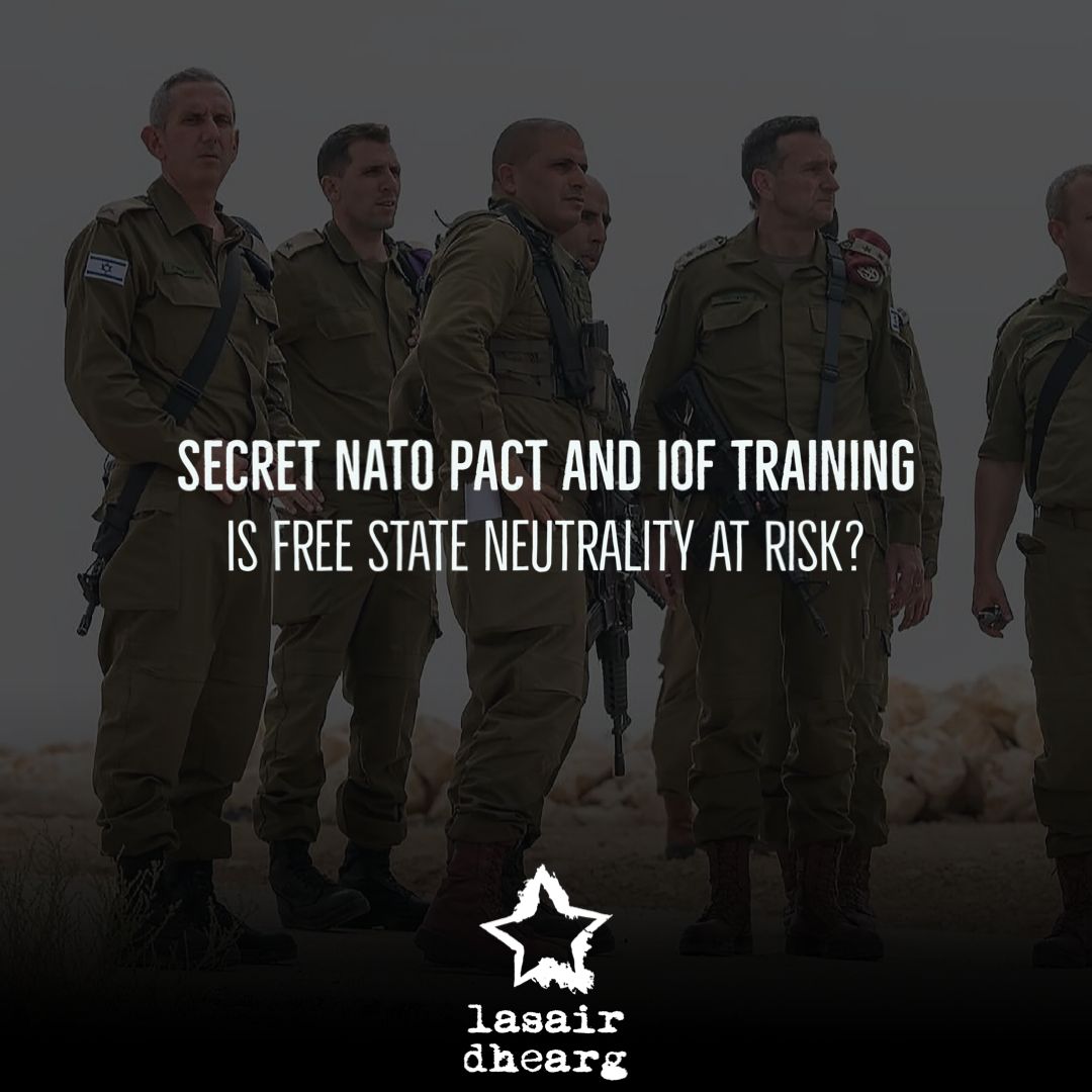 📖Article: Secret NATO Pact and IOF Training: Is Free State Neutrality at Risk Read the full article at lasairdhearg.com/secret-nato-pa… Join Lasair Dhearg - message the page, text JOIN to +447518952831 or visit lasairdhearg.com/join