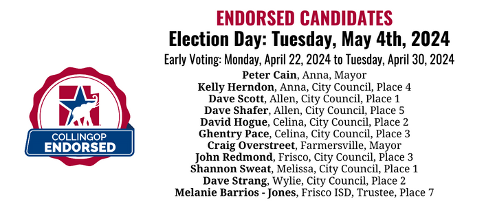 CollinGOP's tweet photo. Congratulations to the following Municipal Election candidates who have been endorsed by the Collin County GOP Executive Committee.
Mark your calendars for the Municipal Election Saturday May 4th, let’s get these Candidates across the finish line.
#CollinGOP #KeepTexasRed https://t.co/T8rDpeXq4i