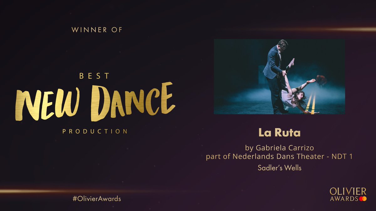 The Olivier Award for Best New Dance Production goes to La Ruta by #GabrielaCarrizo @NDTdance at @sadlerswells. #OlivierAwards