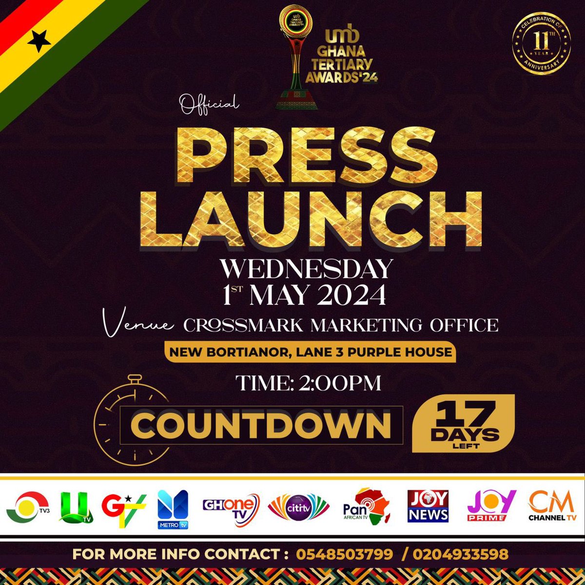 *17 DAYS TO THE OFFICIAL UNVEILING &amp; PRESS CONFERENCE of the 11th UMB Ghana Tertiary Awards 2024*. 🏆⭐️🇬🇭 @umbgta 

📆 Date: Wednesday - 1st May, 2024 
⏰ Time: 2pm 
📍 Location: CrossMark Marketing Office [New Bortianor, Lane 3, Purple House] 

#UMBGTA #BiggestStudentsFestival