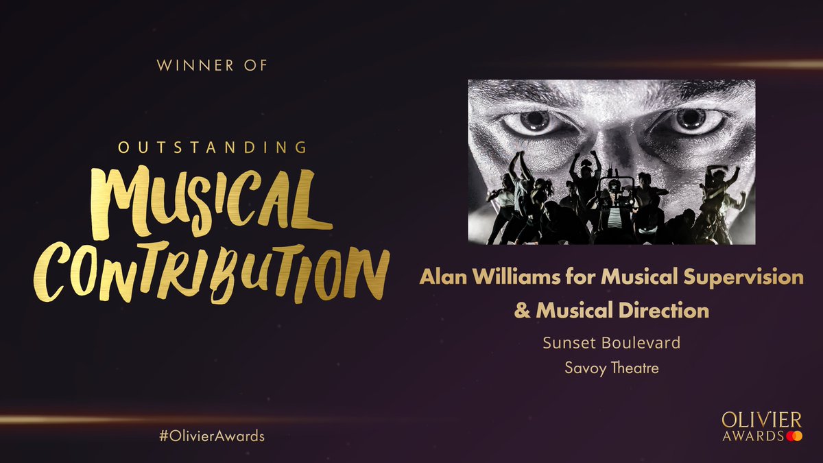 The Olivier Award for Outstanding Musical Contribution goes to #AlanWilliams for @sunsetblvd at the @SavoyTheatreLdn. #OlivierAwards