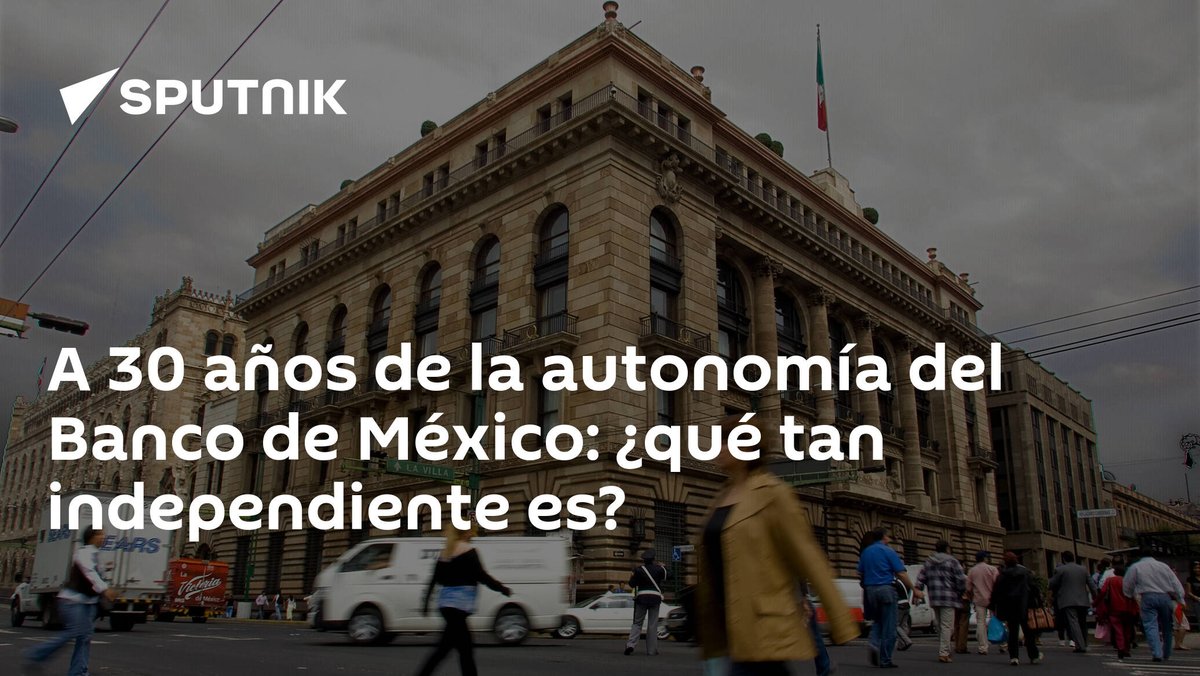 A 30 años de la #autonomía del #BancodeMéxico: ¿qué tan independiente es? latamnews.lat/20240414/a-30-…