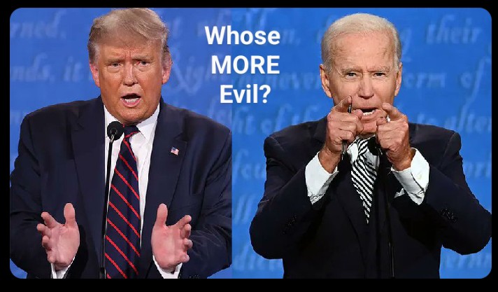 The saying 'The Lesser Of Two Evils' pertains to this upcoming #2024PresidentialElection more than you know.

So the question YOU must ASK YOURSELF as a VOTER, is WHO'S more EVIL?

I DESPISE d☭Иald j tя☭mp. 

I DESPISE #ButcherBiden  

THE question American voters must ask