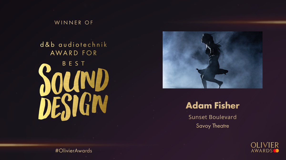 The @dbaudiotechnik Award for Best Sound Design goes to #AdamFisher for @sunsetblvd at the @SavoyTheatreLdn.

#OlivierAwards