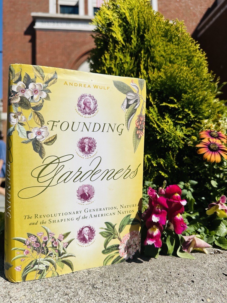 It's #NationalGardeningDay! 🌱🌷 In Founding Gardeners, Andrea Wulf writes that the Founders perceived brimming gardens and fertile fields as symbols of America’s prosperity and future potential. #ReadtheRevolution excerpt: bit.ly/3cSAic2