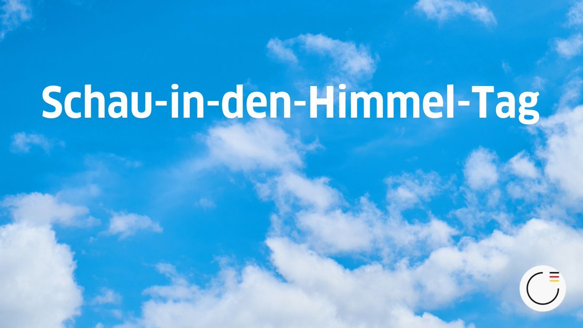 🌌✨ 🗓️ Let's celebrate the wonders of the sky on today's 'Look up at the Sky Day!'. 
(source: website of Kuriose Feiertage buff.ly/3HfYKUC)
#stepintogerman #learngerman #lookupintheskyday #schauindenhimmeltag #goetheinstitut #todayis