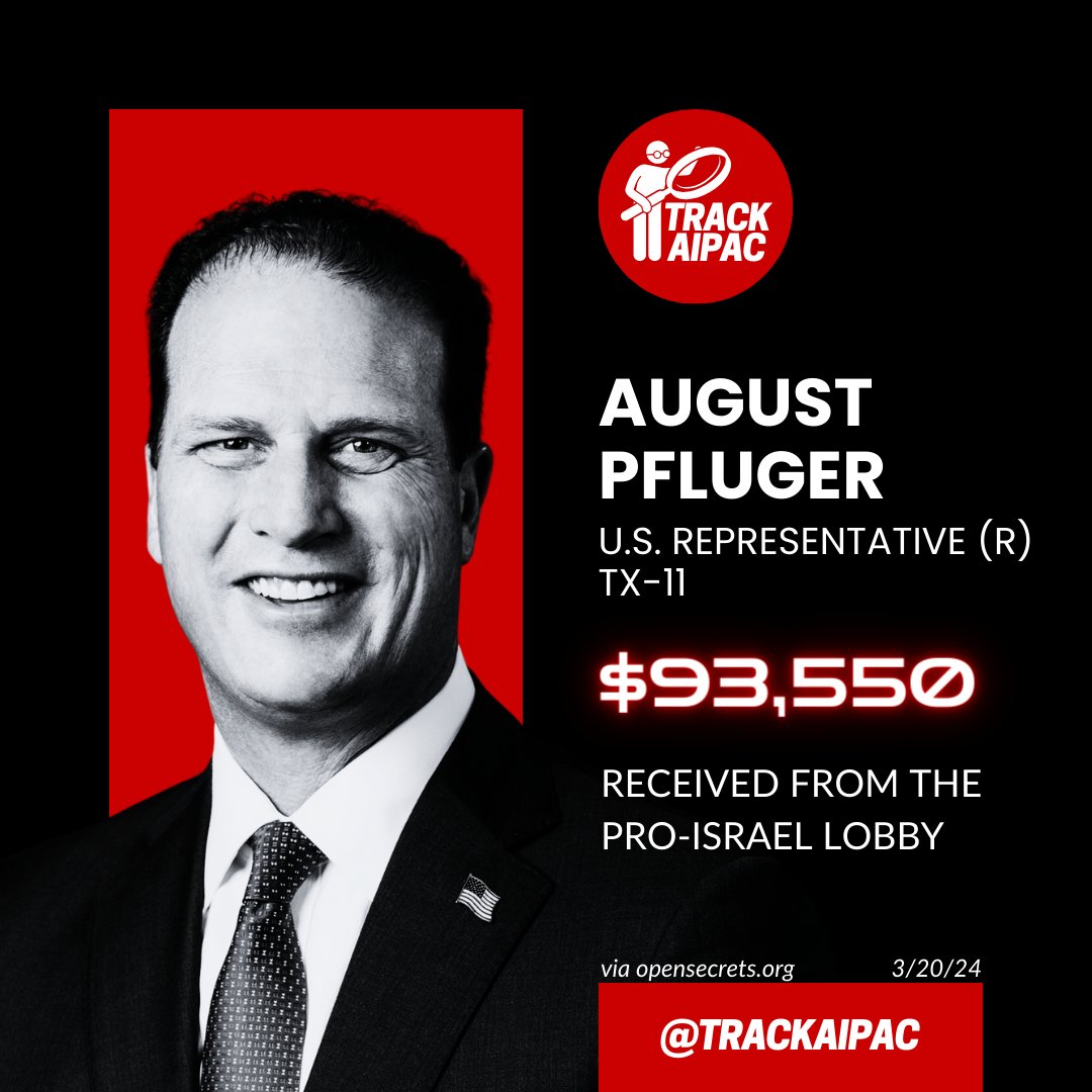 TrackAIPAC's tweet photo. @RepPfluger AIPAC Rep. August Pfluger has received nearly $100,000 from the Israel lobby. He is selling himself and the people of #TX11 out to a foreign entity. #RejectAIPAC https://t.co/98CEqFj3Y9