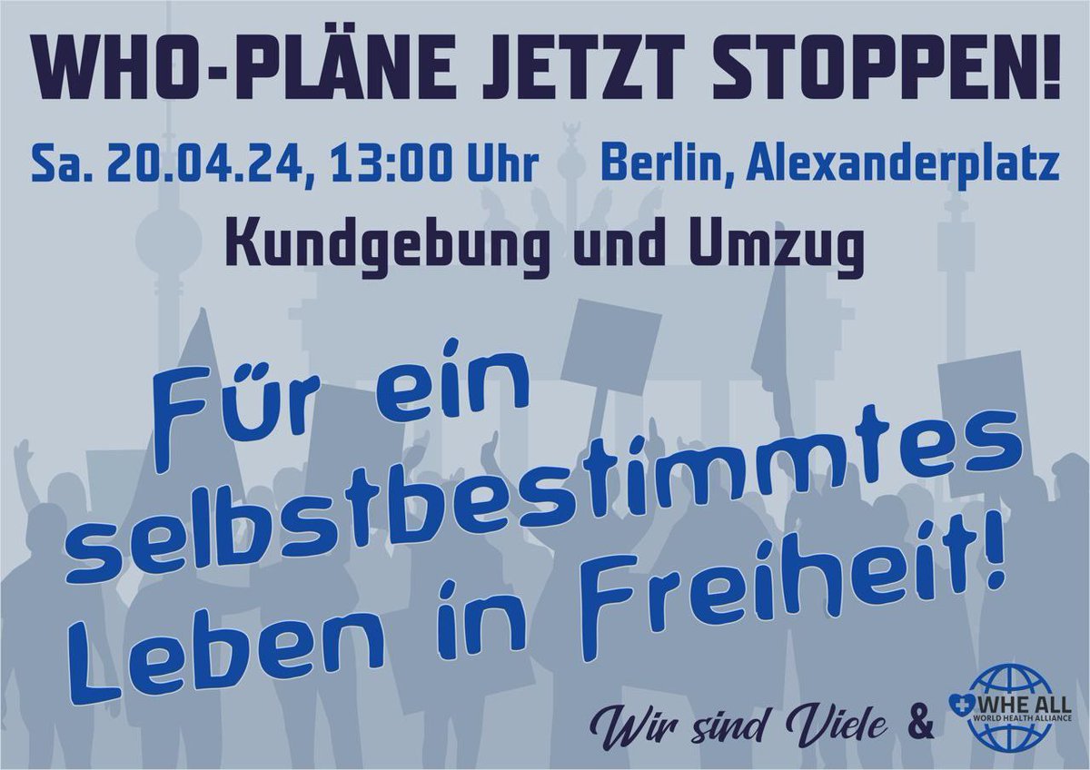 #WHO-Pläne JETZT stoppen!

Demonstration
Sa. 20.4.2024, 13 Uhr
Alexanderplatz, Berlin

Für ein selbstbestimmtes Leben in Freiheit! #Pandemievertrag
