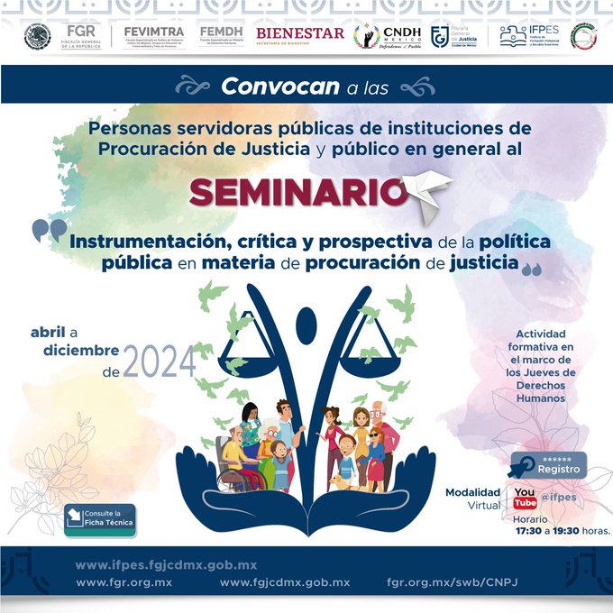 La #FiscalíaCDMX e instituciones convocantes invitan al público en general, a participar en el seminario:'Instrumentación, crítica, y prospectiva de la política pública en materia de procuración de justicia' Registro: i.mtr.cool/wlfejjhesg