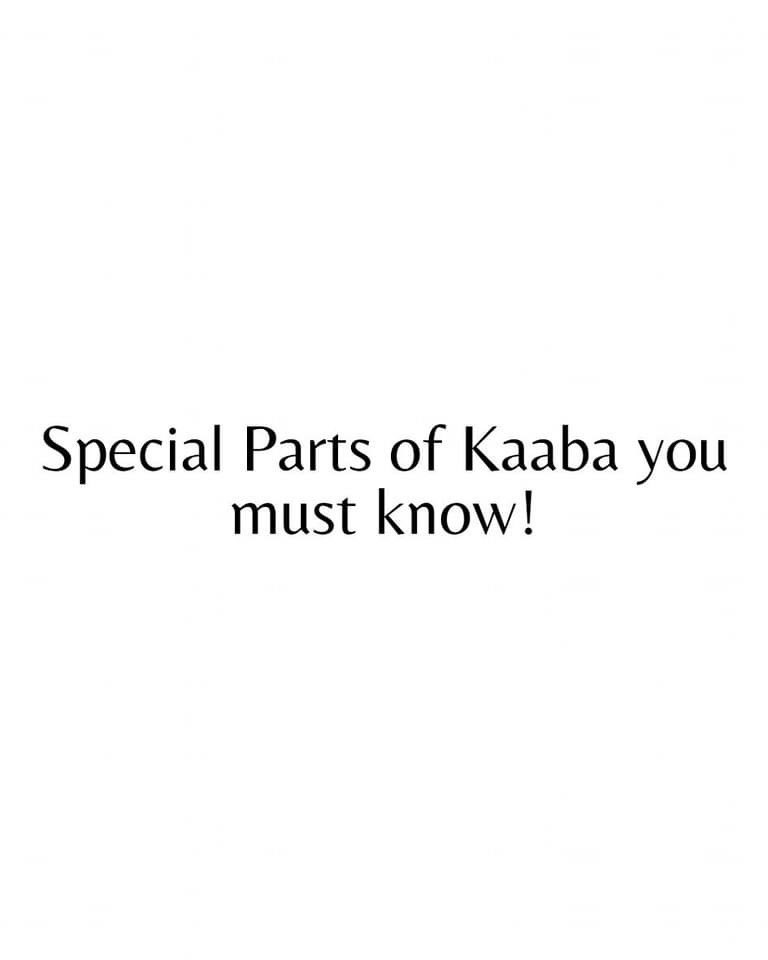 Special Parts of Kaaba you must know! 😍🕊