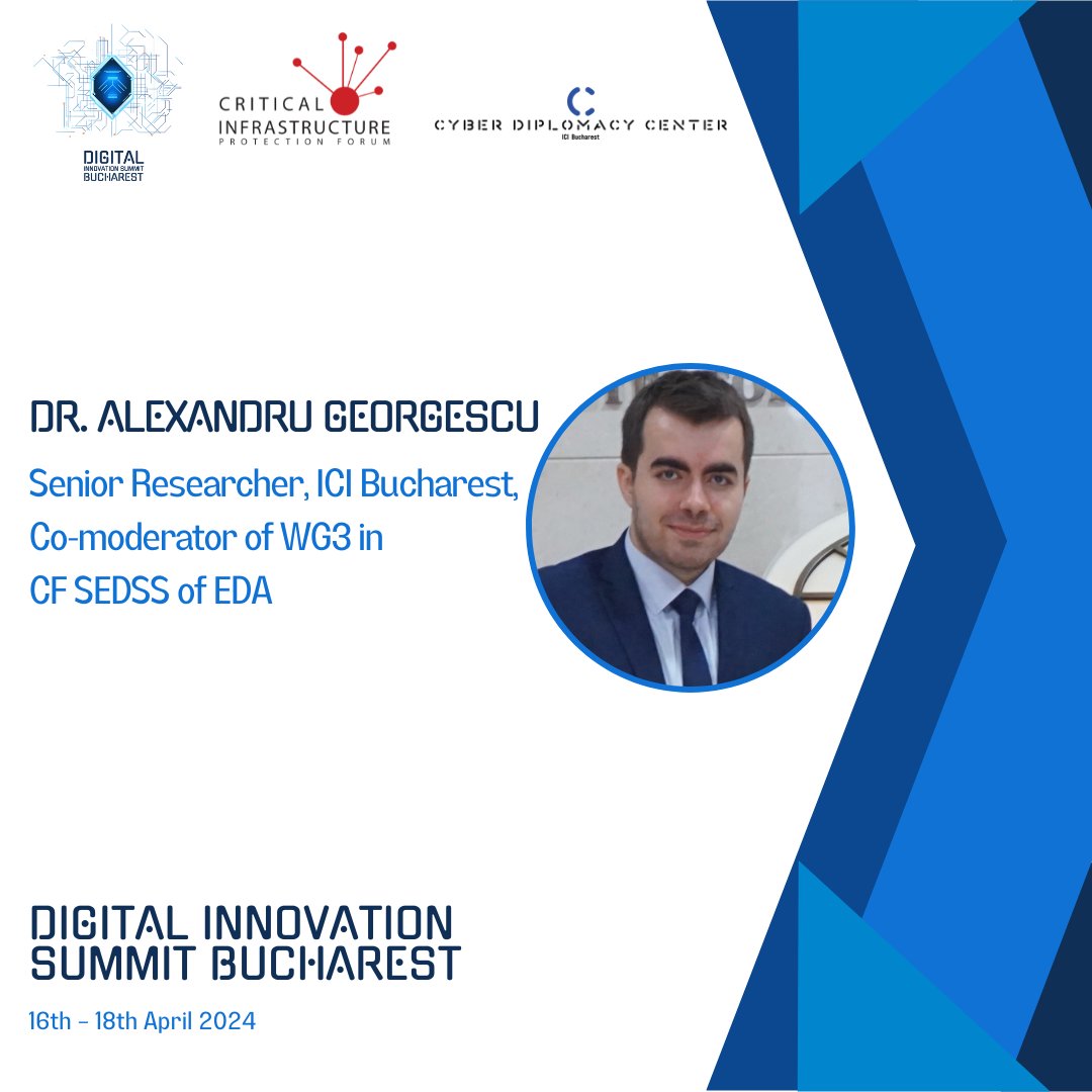 Honoured to announce Dr. Alexandru Georgescu, Senior Researcher, ICI Bucharest, Co-moderator of WG3 in CF SEDSS of EDA, as a speaker during the Digital Innovation Summit Bucharest (#DISB ), on April 16-18, 2024.

#ICCD #CIPForum #digitalinnovation #cyberdiplomacy