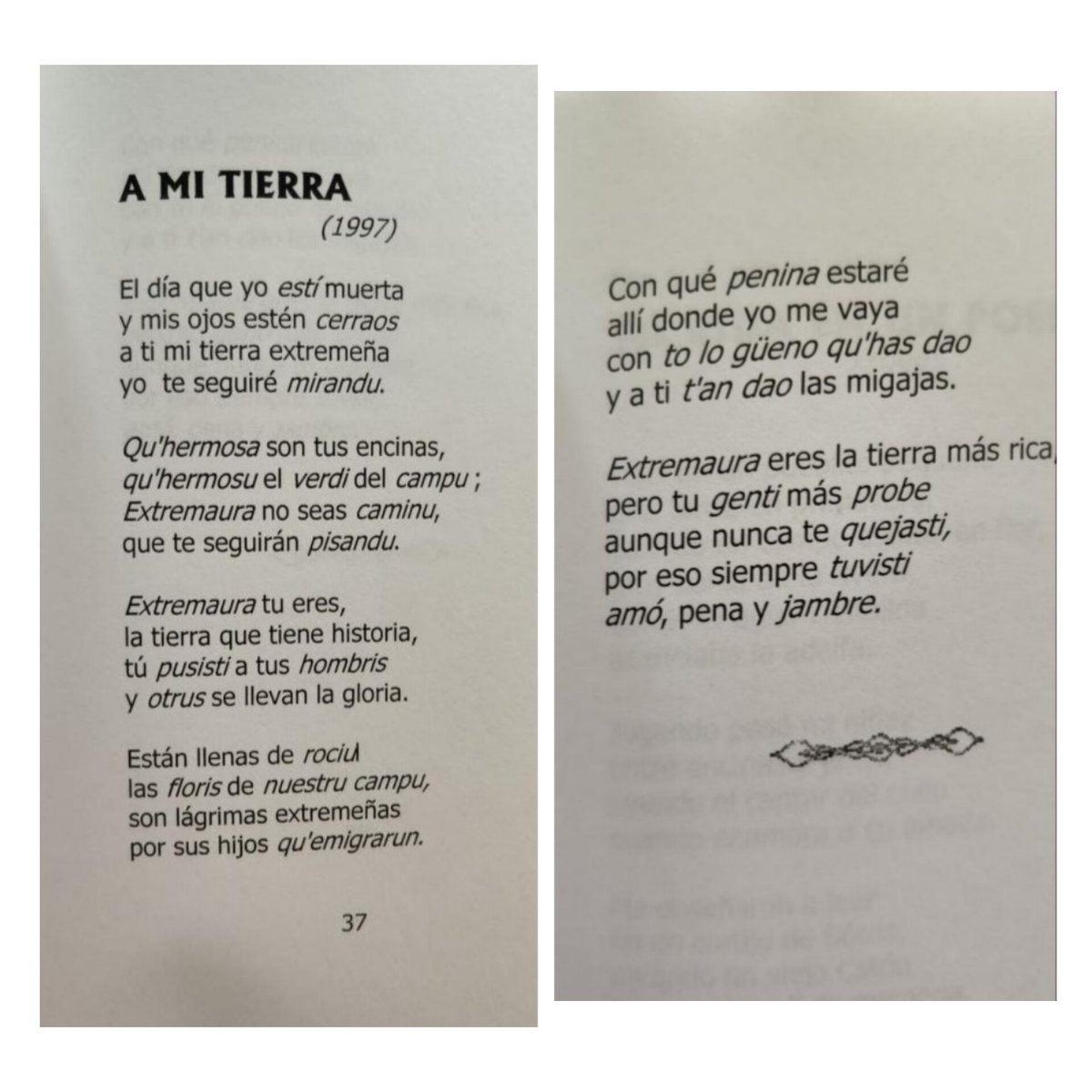 anibal_mb's tweet photo. Cómo me gustan estas historias. Me ha enviado este poema la hija de su autora, Paquita Resmella, una paisana nonagenaria que no pudo estudiar, pero que según me ha contado su hija se ha pasado toda la vida escribiendo.

«Estremaúra, no seas caminu,
que te seguirán pisandu». https://t.co/PVdmOqtXg2