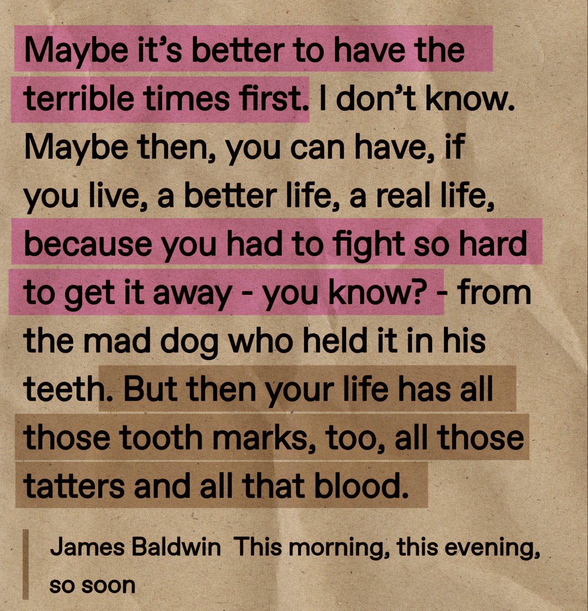 — James Baldwin