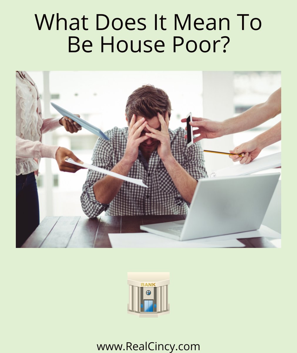 What Does It Mean To Be House Poor? cincinkyrealestate.com/blog/what-does… Cincinnati & Northern Kentucky Real Estate