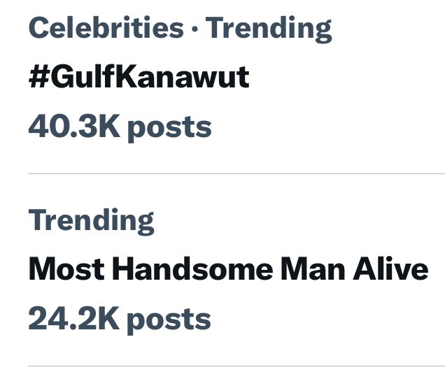 Is it a coincidence that Gulf is trending with hashtag most handsome man alive? I don’t think so. Gulf to me are the most handsome man alive. #Gulfkanawut