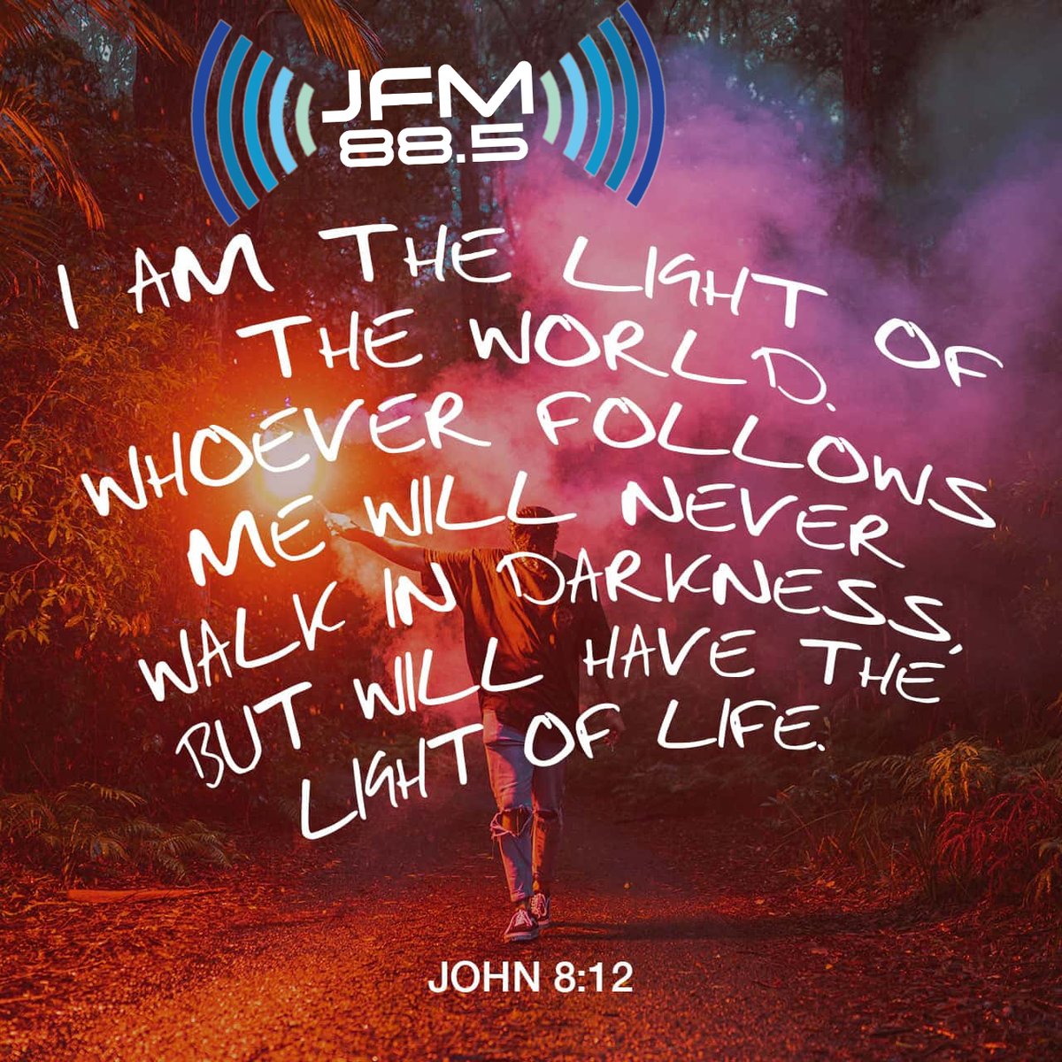 Your Word of Life, from John 8:12 NLT #wordoflife #885jfm #blessed #lightoftheworld #follow #life