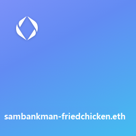 SamBankman-FriedChicken.eth

Just eat the chicken and die ... like FTX