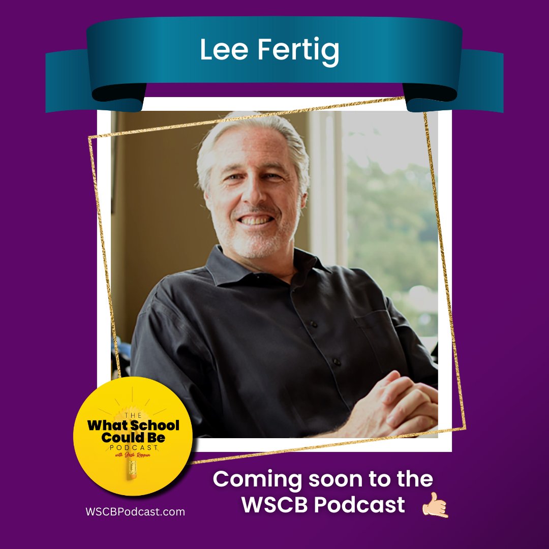 Coming soon to the @WSCBPodcast! Stay tuned for Episode 126 featuring @leefertig. #podcastepisode #podcast #education #educhat #teachers #educators