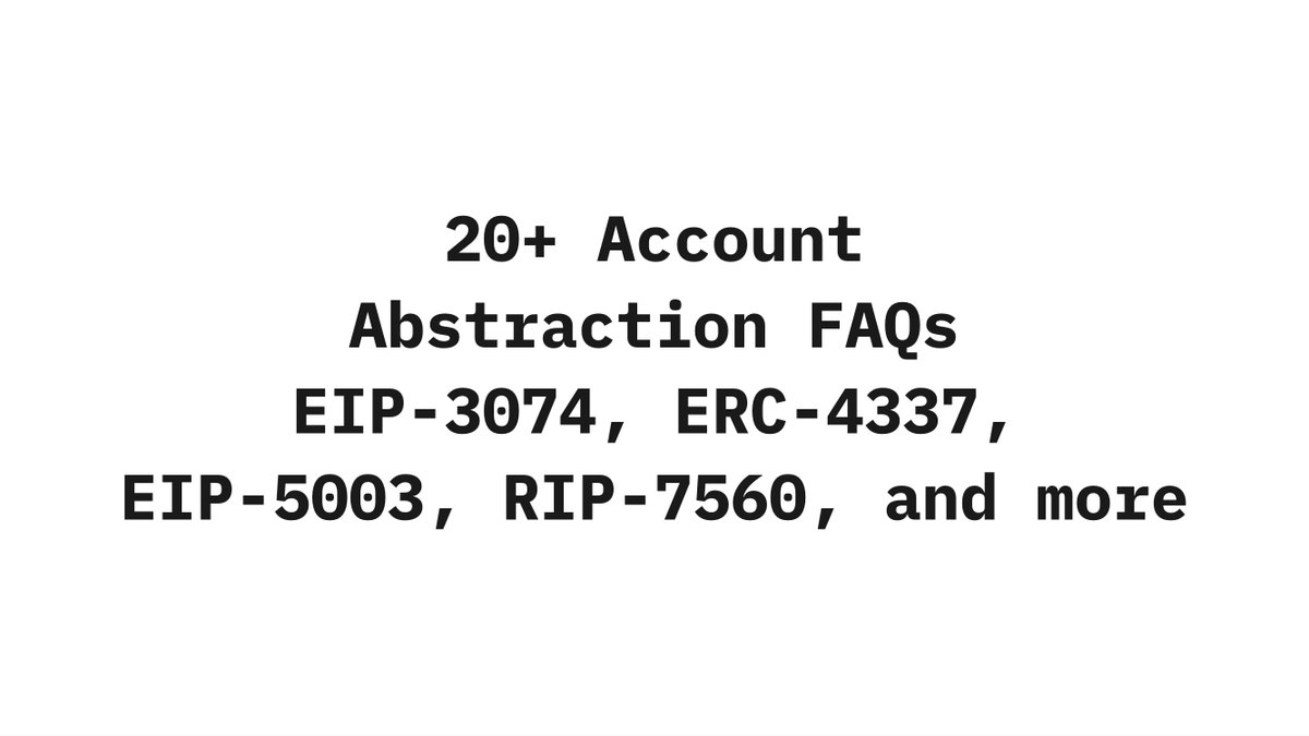 Spent some time over the weekend to gather common questions/discussions regarding Account Abstraction including EIP-3074, ERC-4337, EIP-5003, RIP-7560, and many more!