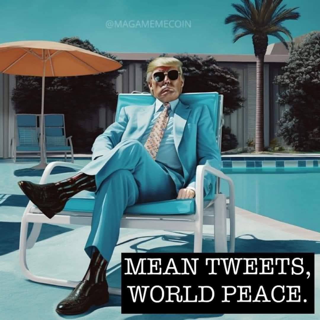 Make mean tweets great again! Make world peace great again!
