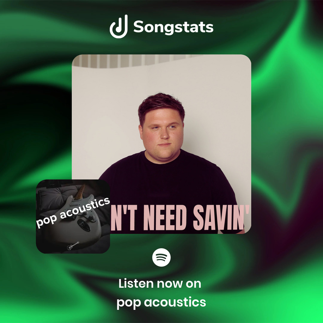 @jamielharrison Damn! Just saw that your track "I Don't Need Savin'" got added to 'pop acoustics' with over 56.9K Followers on Spotify!