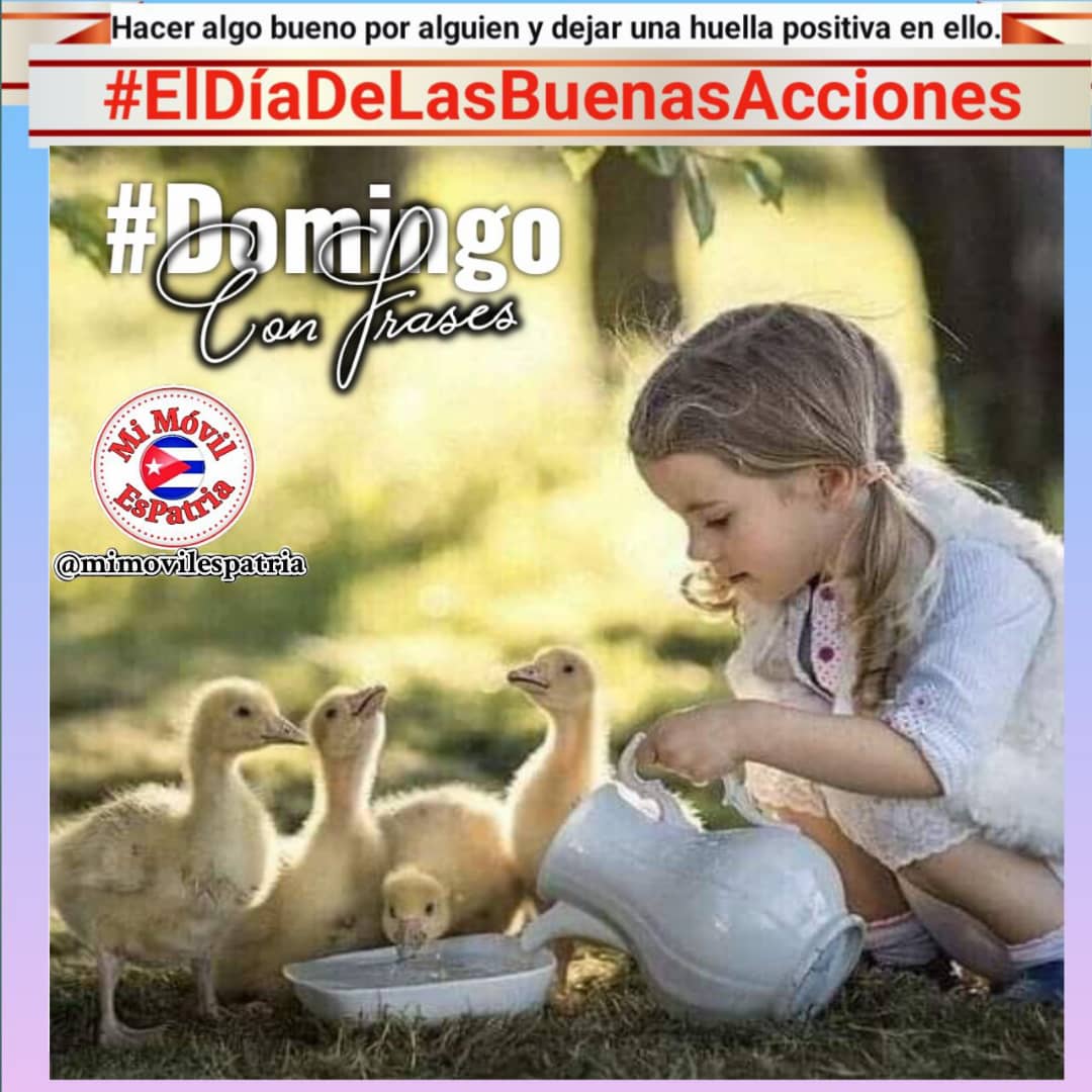 @mimovilespatria Celebremos juntos el #DíaDeLasBuenasAcciones y hagamos brillar nuestro espíritu altruista.
#CubaEsAmor 
#MiMóvilEsPatria