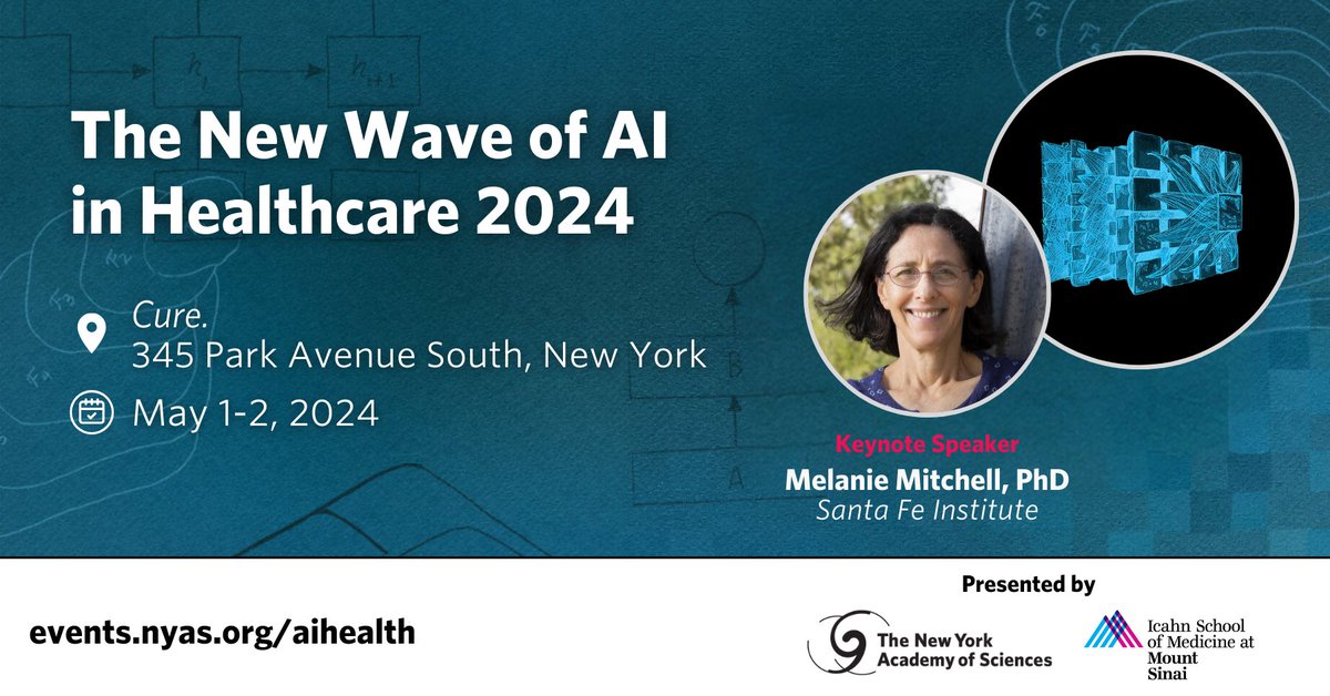 Register today for The New Wave of AI in Healthcare 2024 to hear from keynote speaker Dr. Melanie Mitchell (@MelMitchell1) on 'The Past, Present, and Uncertain Futures of AI.' mshs.co/4cYlgjy #NewWaveAIHealth #ArtificialIntelligence @AIHealthMtSinai @NYASciences