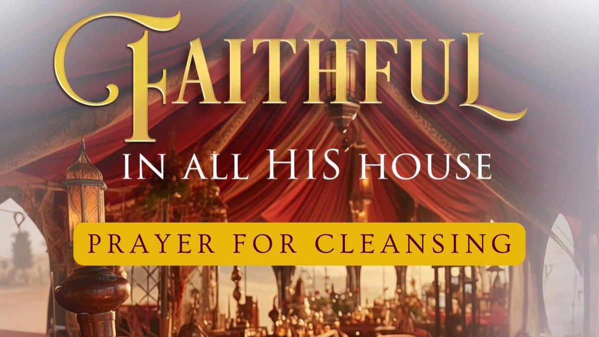 Faithful In All His House: Keepers of His Accounts- Prayer For Cleansing youtu.be/Wkwzmt1Y6hg?fe…