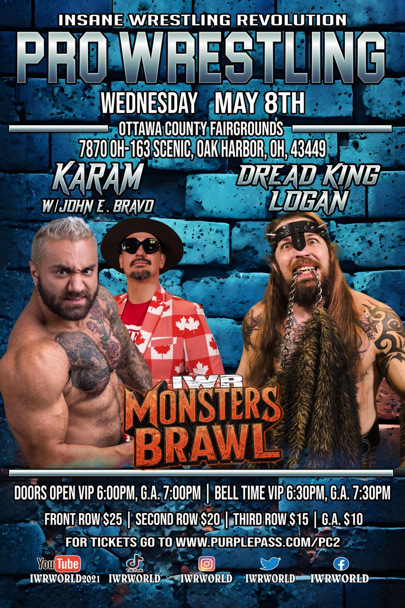 Pro wrestling returns to the Ottawa County Fairgrounds Wednesday May 8th with IWR-Monster's Brawl! The Dread King Logan will be taking on Karam with manager John E Bravo in his corner! This match will be 🔥🔥🔥 and you'll feel the hits three rows deep! purplepass.com/PC2