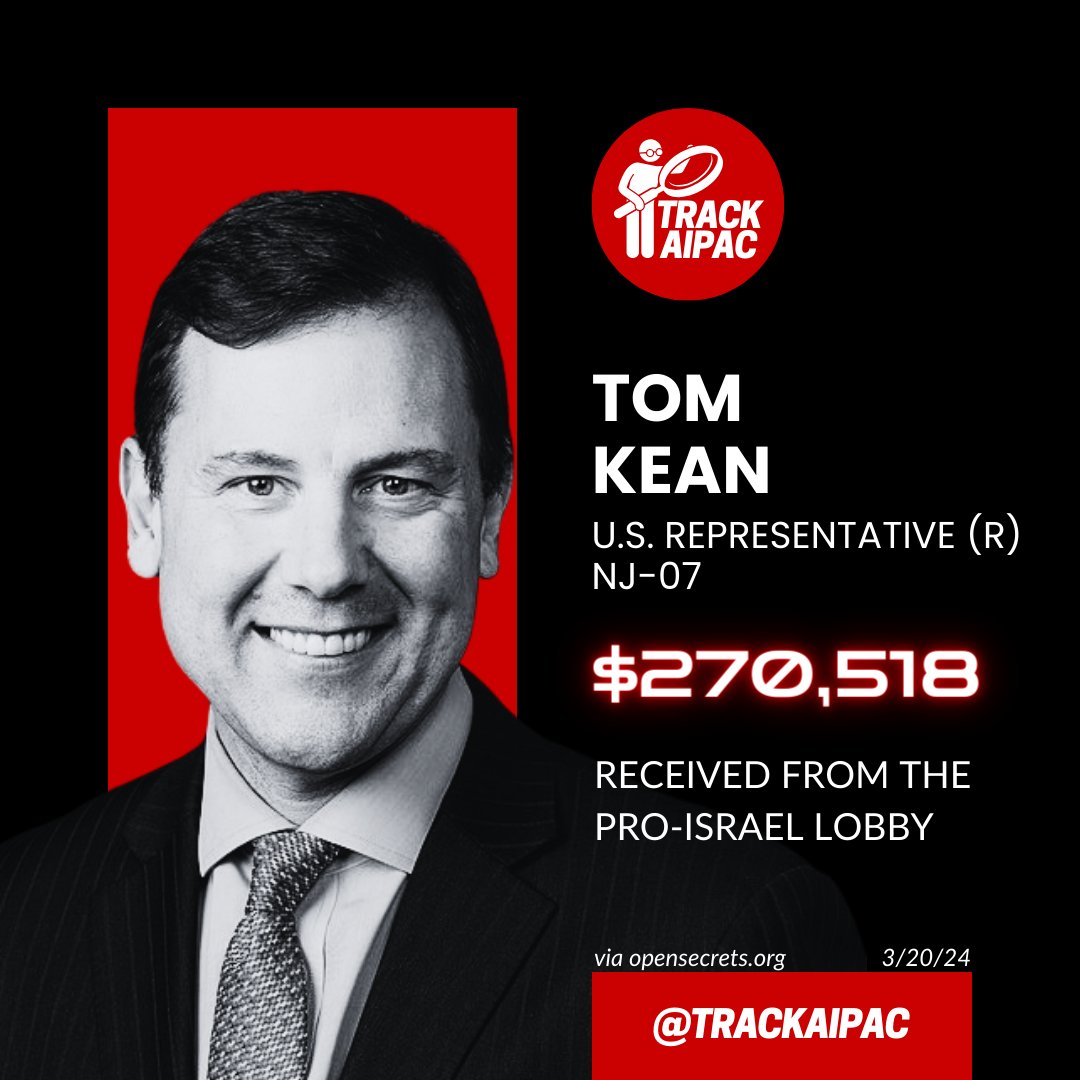 TrackAIPAC's tweet photo. @CongressmanKean Elected in 2022, AIPAC Rep. Tom Kean has received >$270,000 from the Israel lobby. When AIPAC says jump, he asks how high. #NJ07 #RejectAIPAC https://t.co/5sUOPG29BV