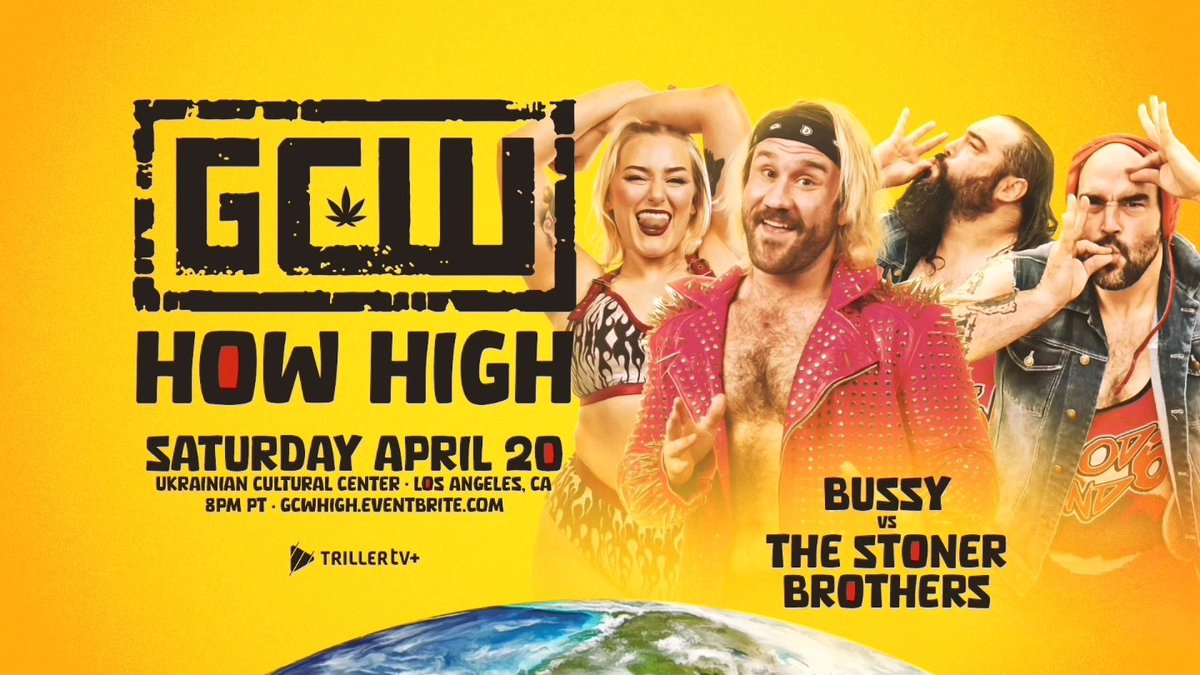 GCW returns to LOS ANGELES on Saturday 4/20! Already Signed: Mance Warner vs Dark Sheik Jordan vs Lio Rush Zilla/? vs Wolf Zaddies Bussy vs Stoner Bros Scorpio vs Janela Team Blake vs 420 Guys Maki Itoh +more! Tix: GCWHIGH.EVENTBRITE.COM Watch LIVE on @FiteTV+ Sat 4/20 - 8PM