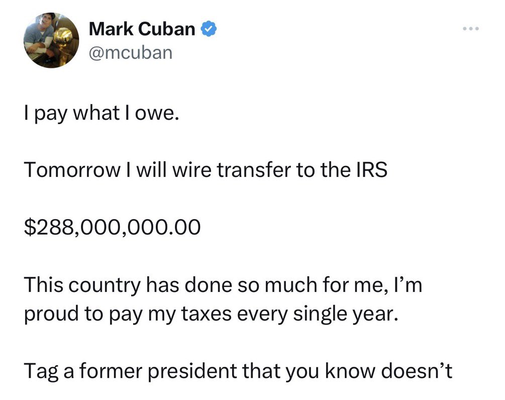 In 2016, Donald Trump paid $750 in taxes. In 2017, Donald Trump paid $750 in taxes. In 2024, Mark Cuban is paying $288,000,000 million dollars in taxes.