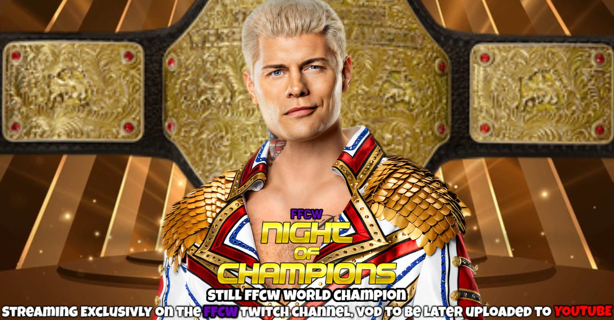 #ANDSTILL #FFCW #NIGHTOFCHAMPIONS @CodyRhodes