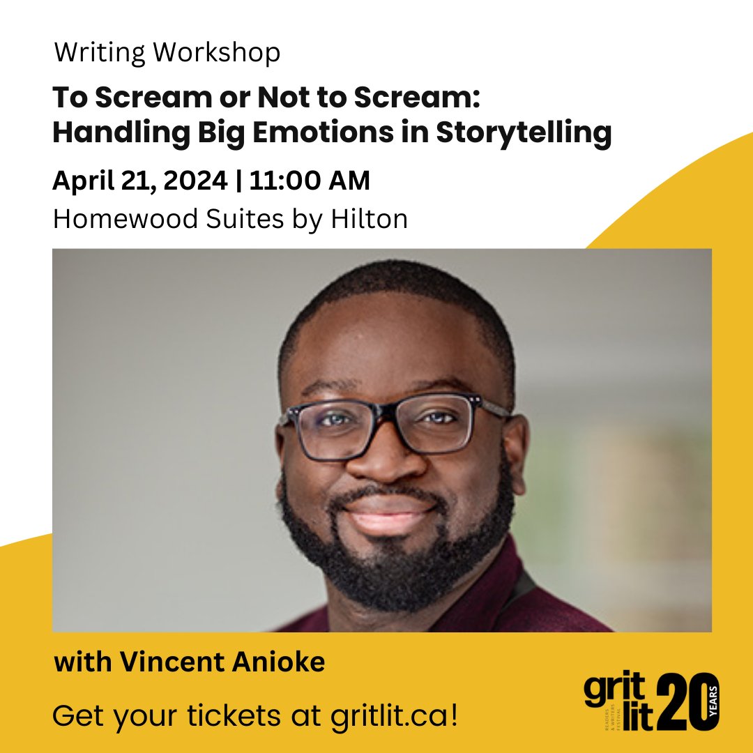 Through prose excerpts, instruction, group discussions, and writing exercises, this interactive workshop led by Vincent Anioke will explore various techniques for handling woes, thrills, and joys in ways that feel truthful and engaging. Get tickets at gritlit.ca!