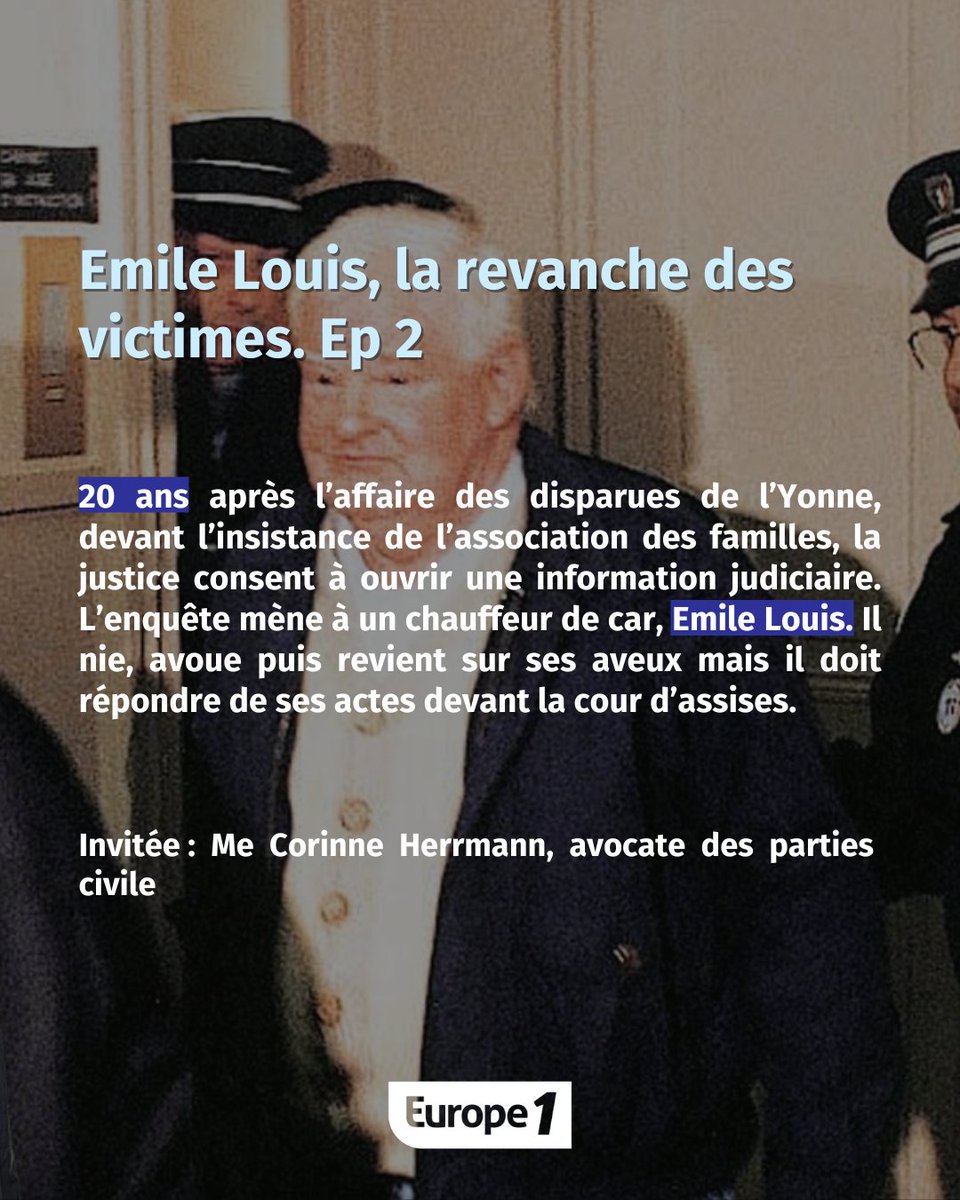 👉Emile Louis, la revanche des victimes. Episode 2 📍6h #podcast 📍14h @europe1 20 ans après l’affaire des disparues de l’Yonne, la justice consent à ouvrir une information judiciaire. Invitée : Me Corinne Herrmann, avocate des parties civile. @hondelatte #hondelatteraconte