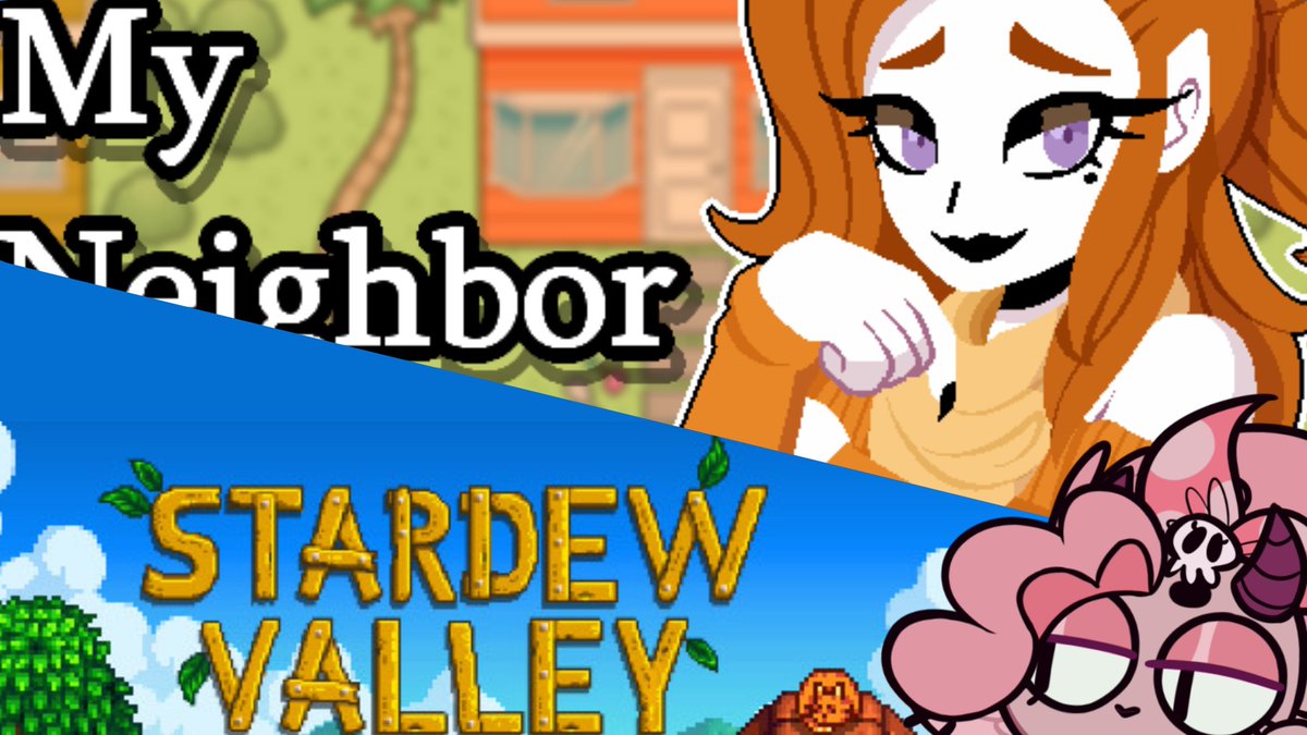 💀TONIGHT🧑‍🌾 IT'S A DOUBLE-FEATURE! Because My Neighbor Enide is relatively short, we're also gonna play Stardew Co-op afterwards!! See ya'll at 7pm PST/10pm EST!!