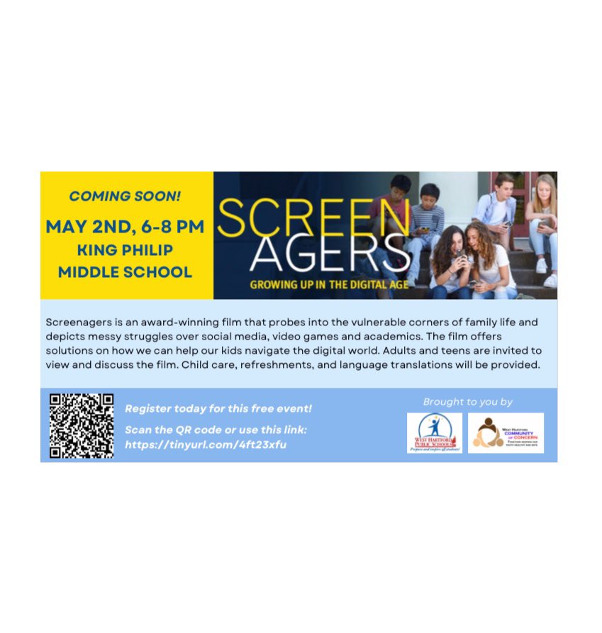 Join us on 5/2/24 from 6-8pm at King Philip Middle School, 100 King Philip Dr., West Hartford, for a viewing of "Screenagers: Growing Up in the Digital Age." Adults &amp; teens are invited to view &amp; discuss the film. Child care, refreshments, &amp; language translations will be available