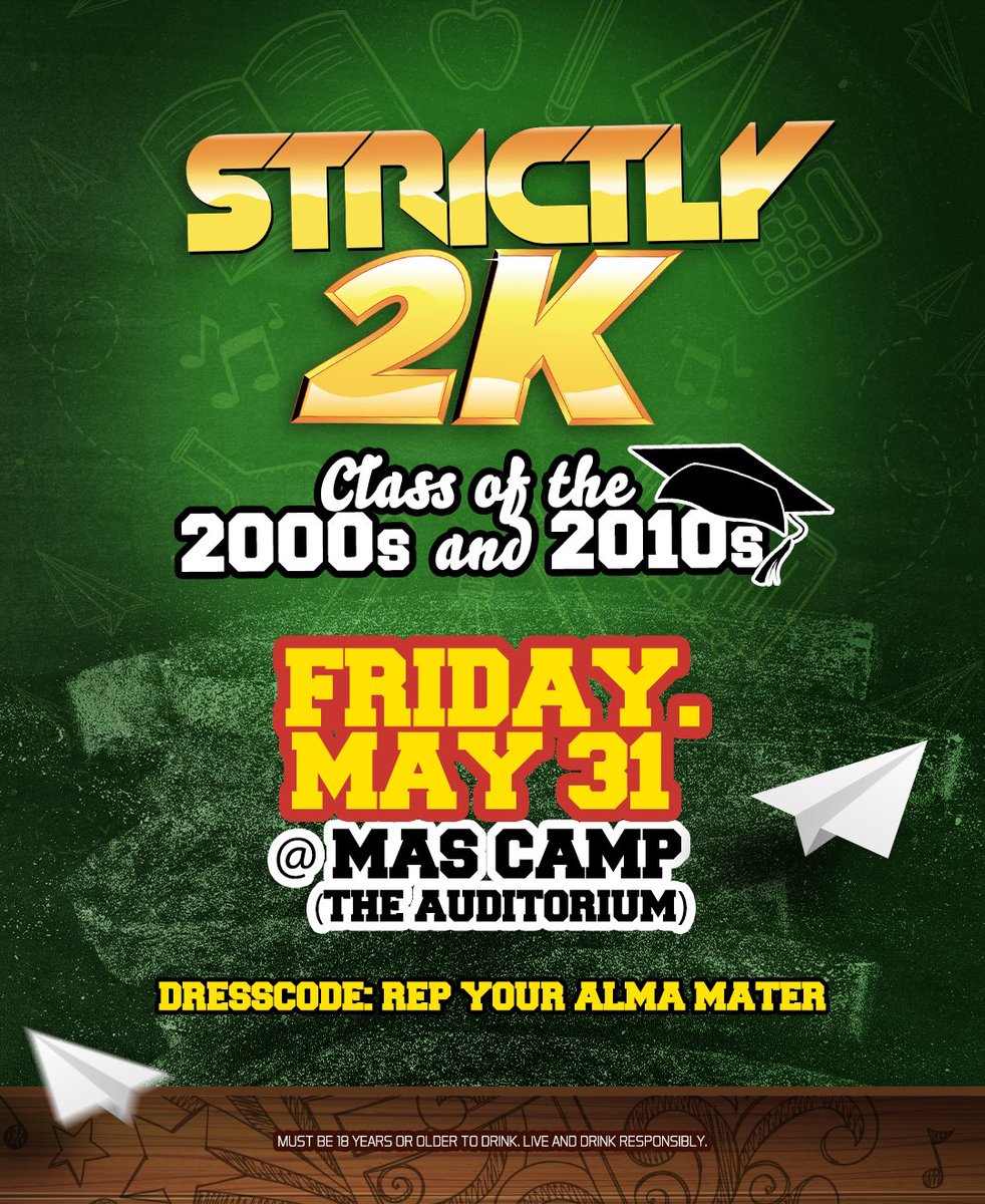 433 Entertainment presents STRICTLY 2K - CLASS OF THE 2000s and 2010s! Friday, May 31 @ Mas Camp (The Auditorium) Dressed: Rep your alma mater! Grab your early bird tickets now at strictly2k.com #Strictly2K #BestOfThe2000s #Bestofthe2010s #throwbackmusicfestival