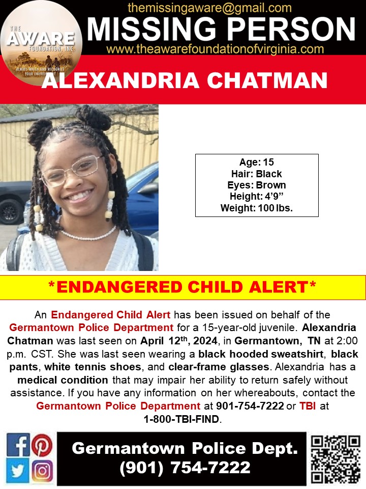 ***ENDANGERED CHILD ALERT*** GERMANTOWN, TN An Endangered Child Alert has been issued on behalf of the Germantown Police Department for a 15-year-old juvenile. Alexandria Chatman was last seen on April 12th, 2024, in Germantown, TN at 2:00 p.m. CST. She was last seen wearing a…