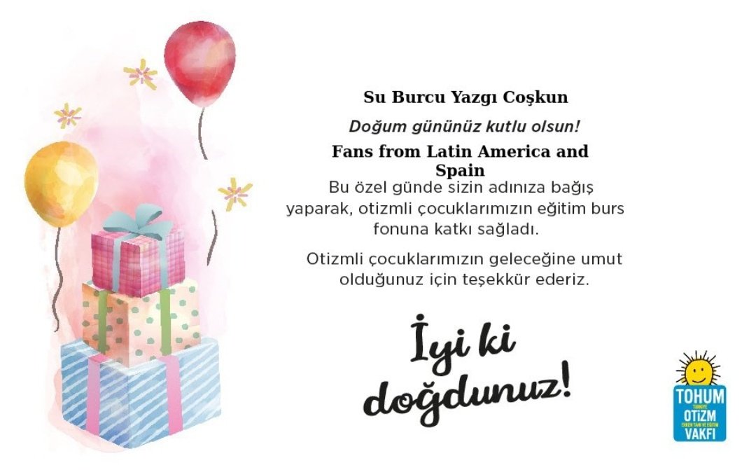 On the occasion of Yazgı's birthday, fans from LatinAmerica and Spain we made a donation to the 'Tohum Otizm Vakfı' for the education of children with autism ❤️ 

🇨🇱🇦🇷🇲🇽🇪🇦
#SuBurcuYazgıCoşkun