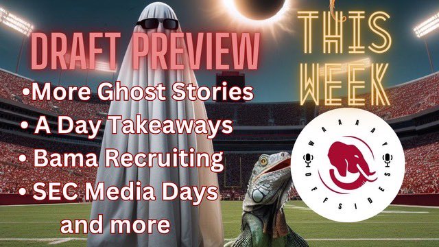 👻🦎THIS WEEK!!!! NFL DRAFT PREVIEW, A DAY THOUGHTS, RECRUITING, MEDIA DAYS IN JULY, AND MUCH MORE!!!! 🦎 👻

#rolltide #waaaayoffsides #alabamafootball #datsatide