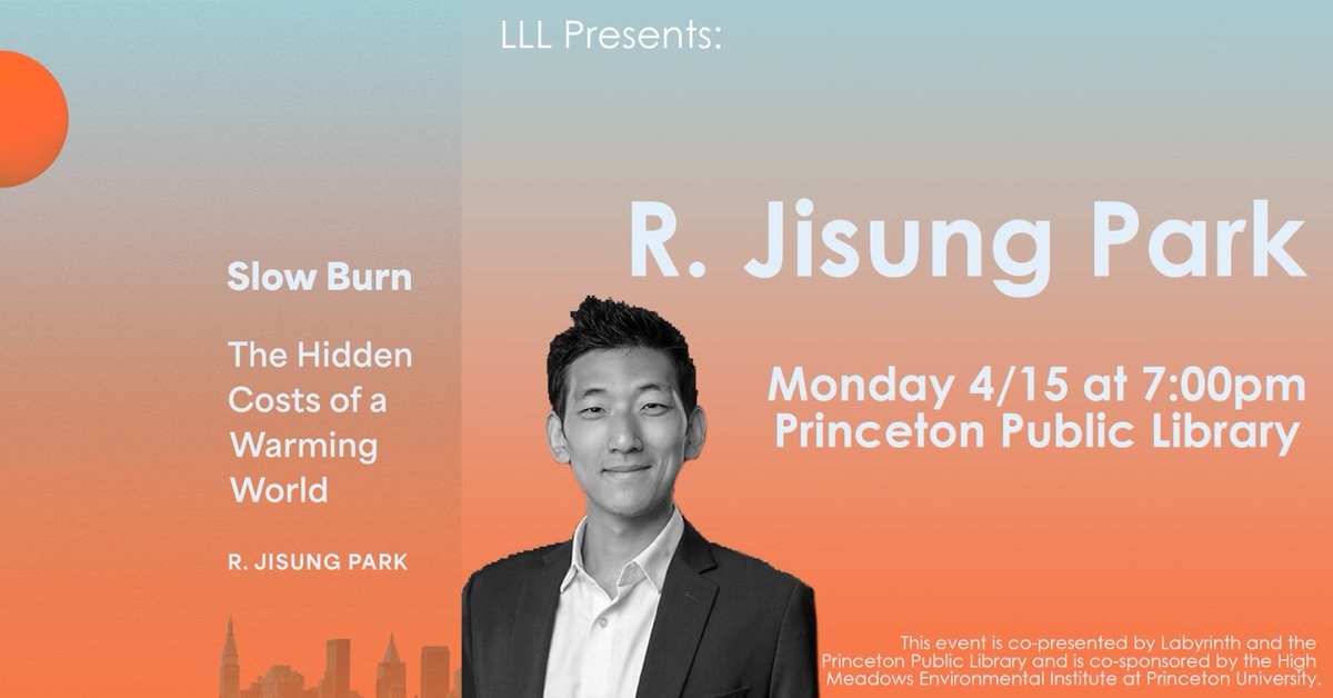 Join us tomorrow night at 7 in our community room as @rjisungpark discusses his book 'Slow Burn: The Hidden Costs of a Warming World,' published by @PrincetonUPress, with Allison Carruth of @PrincetonEnviro. Book signing to follow. #globalwarming #climatechange