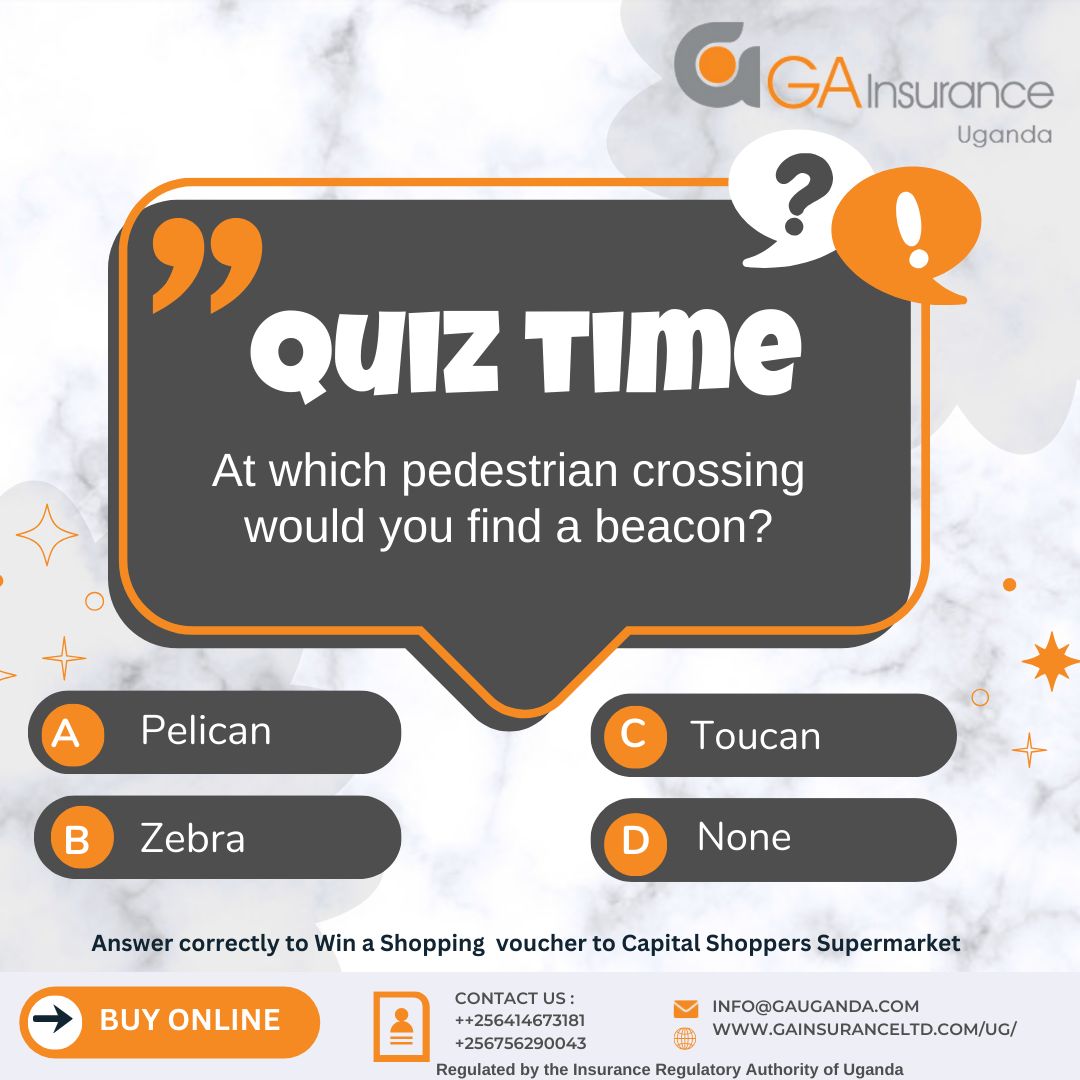 Road Safety begins with you!
Stand a chance to win a shopping voucher to capital shoppers supermarket by answering the quiz below correctly.
Qn: At which Pedestrian Crossing would you find a beacon?
#GAInsuranceUganga #GAGiveawaytime #quiztime #SocialMediaContest