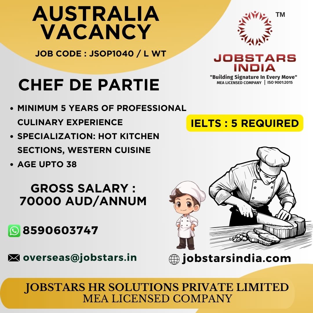 #overseasjobs #overseas #abroad #abroadjobs #jobs #jobstars #jobstarsindia #jobstarshrsolutionspvtltd #jobseekers #jobsearch #jobalert #jobopening #australia #australiajobs #australiavacancies #cook #chef
APPLY NOW VIA WHATS APP +918590603747 OR MAIL CV TO OVERSEAS@JOBSTARS.IN