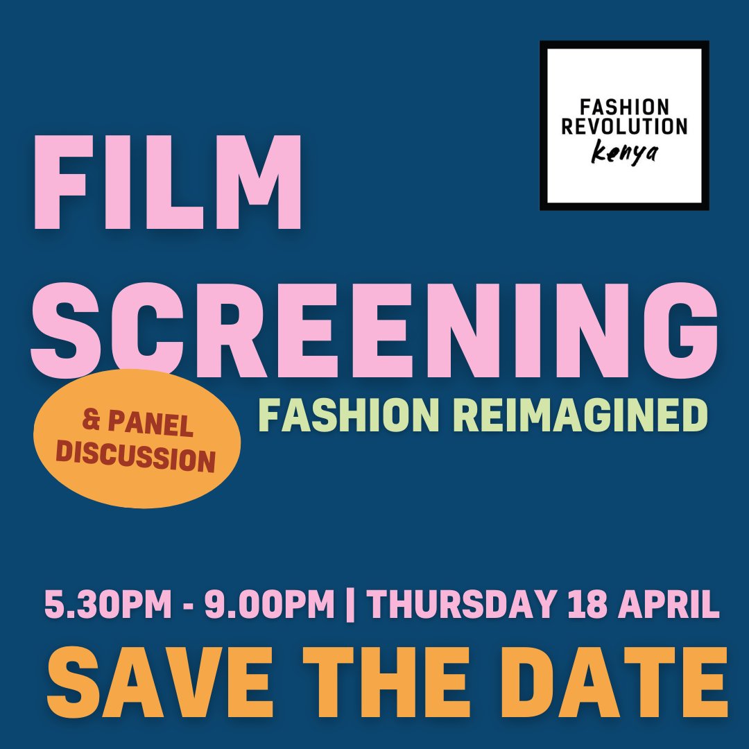 SAVE THE DATE! #FashionRevolutionWeek Kenya 

🎬 We invite you to an evening of learning &amp; dialogue as we screen the film 'Fashion Reimagined', followed by a moderated discussion with the audience and industry thought leaders in Kenya.

RSVP⬇️
 bio.link/fashrevkenya